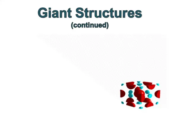 Giant Structures continued