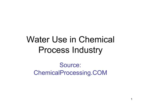 Water Use in Chemical Process Industry