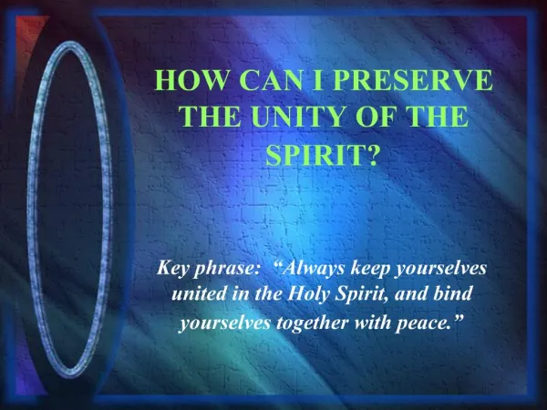 HOW CAN I PRESERVE THE UNITY OF THE SPIRIT