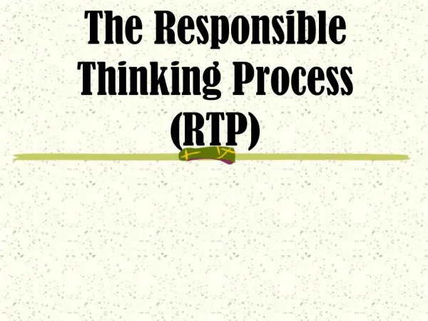 The Responsible Thinking Process RTP