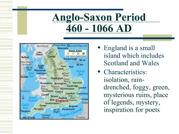 Anglo-Saxon Period 460 - 1066 AD