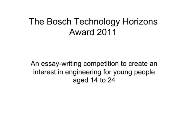 The Bosch Technology Horizons Award 2011