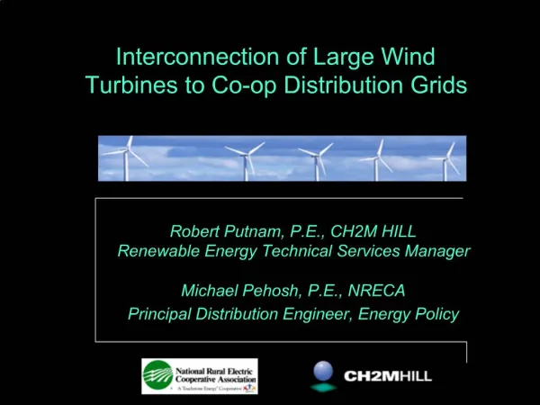 Robert Putnam, P.E., CH2M HILL Renewable Energy Technical Services Manager Michael Pehosh, P.E., NRECA Principal Distr