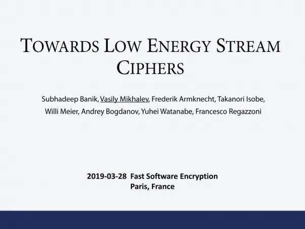 Towards Low Energy Stream Ciphers