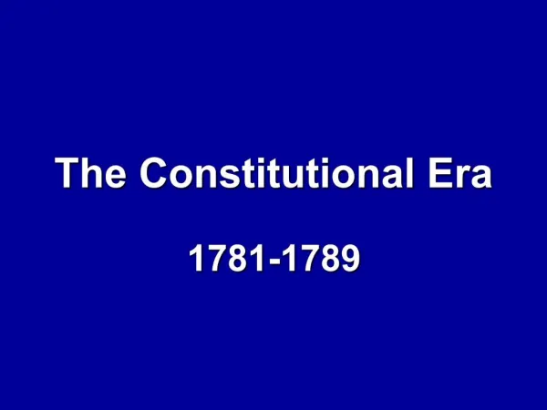 The Constitutional Era