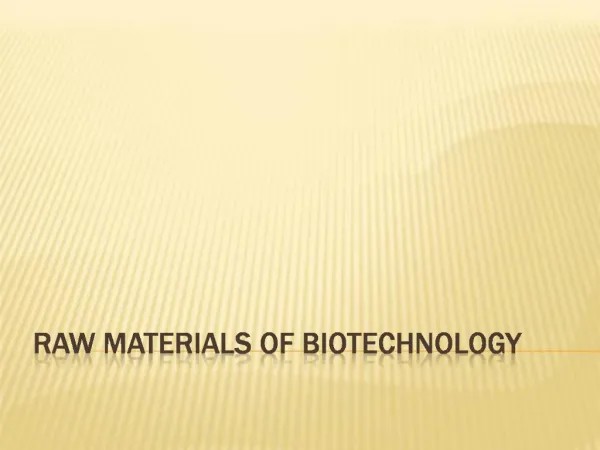 Raw Materials of Biotechnology