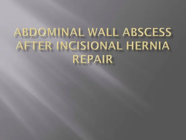 Abdominal wall abscess after Incisional Hernia RePair