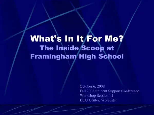 What s In It For Me The Inside Scoop at Framingham High School