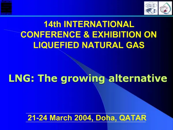 14th INTERNATIONAL CONFERENCE EXHIBITION ON LIQUEFIED NATURAL GAS