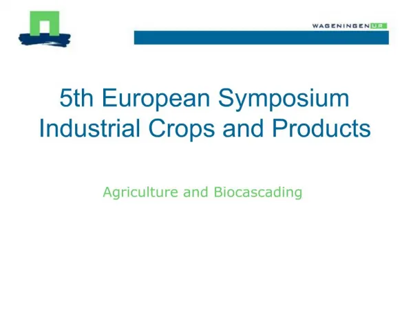 5th European Symposium Industrial Crops and Products