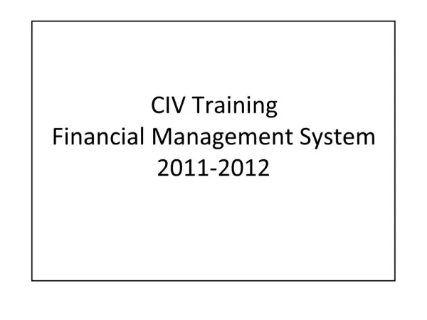 CIV Training Financial Management System 2011-2012