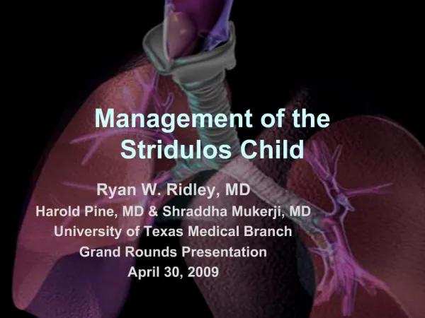 Management of the Stridulos Child