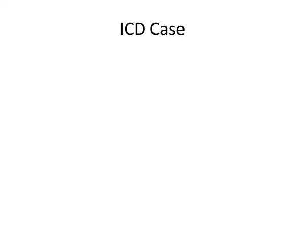 ICD Case