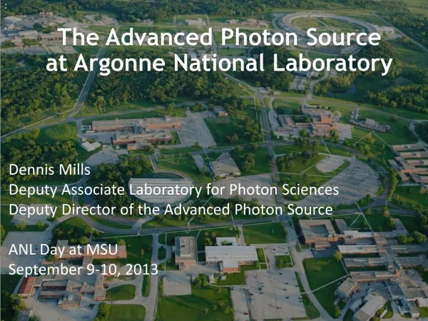 The Advanced Photon Source at Argonne National Laboratory
