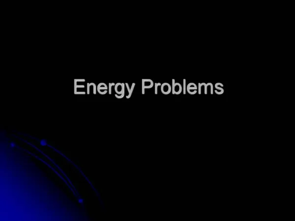 Energy Problems