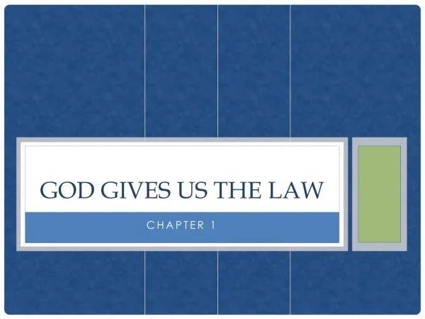 God Gives Us the Law