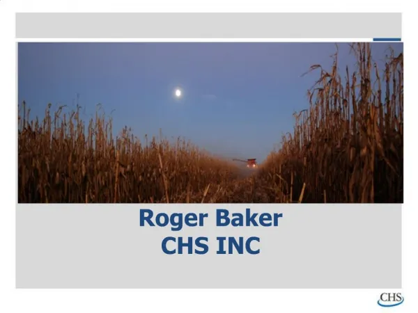 Roger Baker CHS INC
