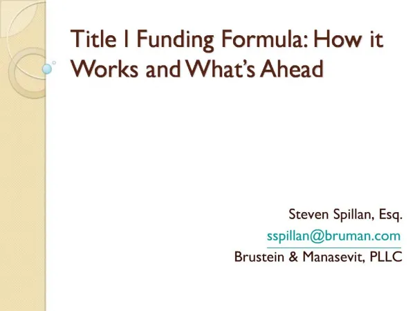 Title I Funding Formula: How it Works and What s Ahead