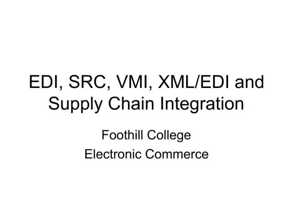 EDI, SRC, VMI, XML