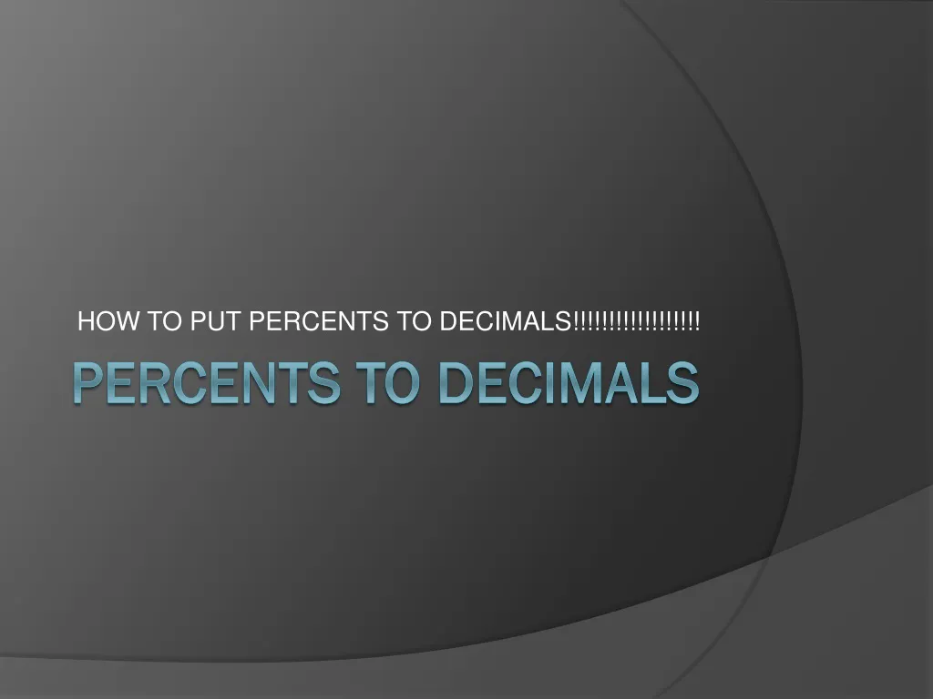 how to put percents to decimals
