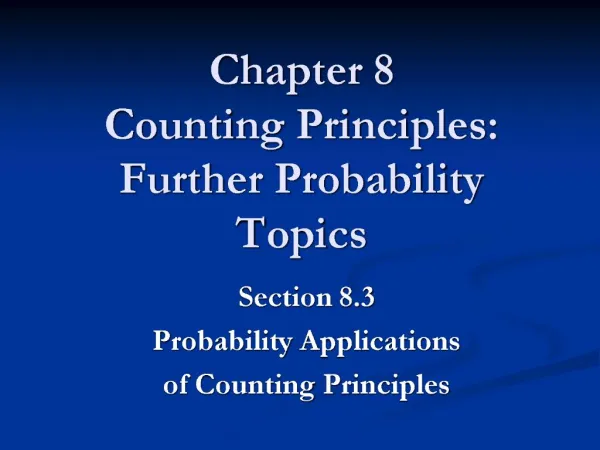 Chapter 8 Counting Principles: Further Probability Topics