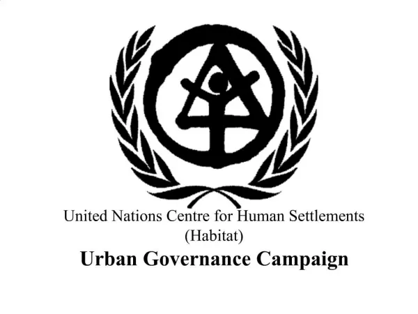 United Nations Centre for Human Settlements Habitat Urban Governance Campaign