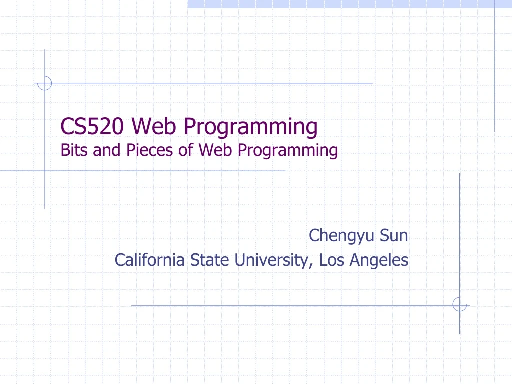 cs520 web programming bits and pieces of web programming