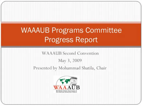 WAAAUB Programs Committee Progress Report