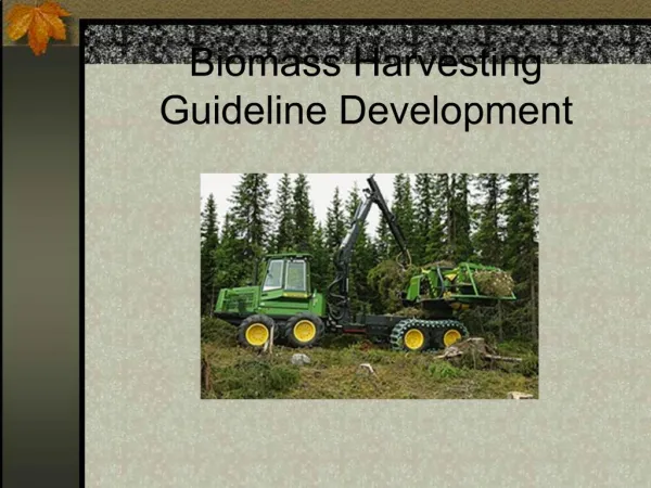 Biomass Harvesting Guideline Development