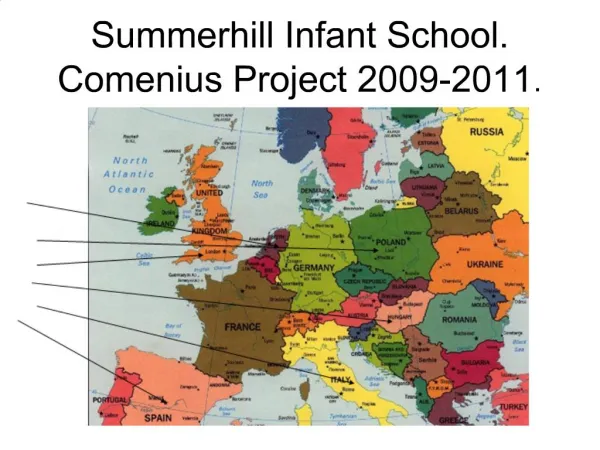 Summerhill Infant School. Comenius Project 2009-2011.