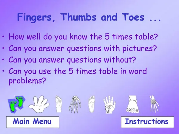 Fingers, Thumbs and Toes ...