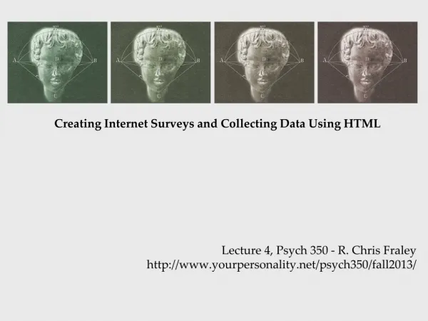 Creating Internet Surveys and Collecting Data Using HTML