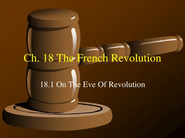Ch. 18 The French Revolution
