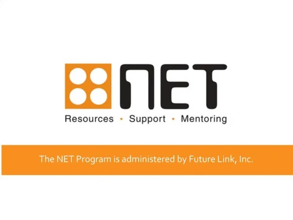 The NET Program is administered by Future Link, Inc.