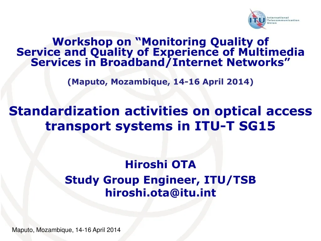 standardization activities on optical access transport systems in itu t sg15
