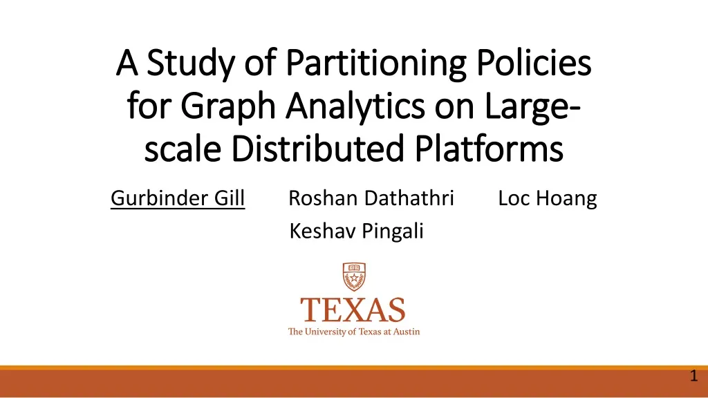a study of partitioning policies for graph analytics on large scale distributed platforms