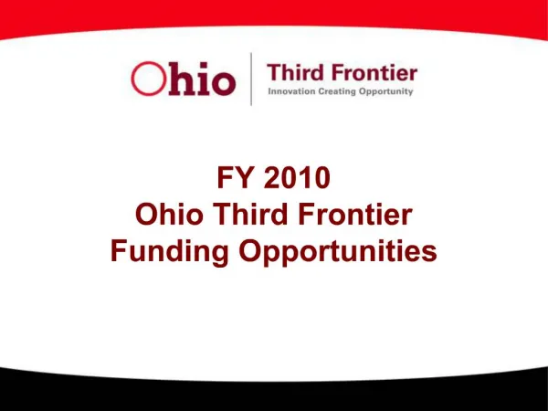 FY 2010 Ohio Third Frontier Funding Opportunities
