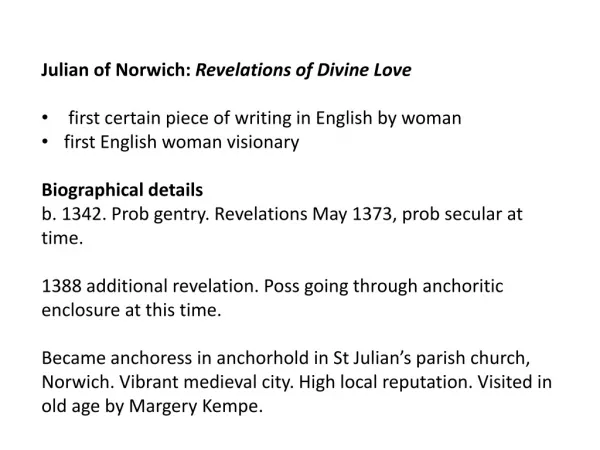 Julian of Norwich: Revelations of Divine Love first certain piece of writing in English by woman