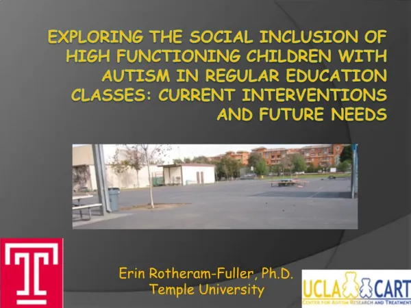 Exploring the Social Inclusion of High Functioning Children with Autism in Regular Education Classes: Current Interventi