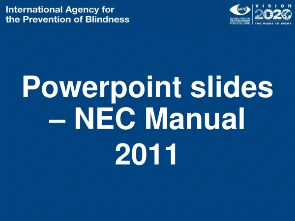 Powerpoint slides – NEC Manual 2011