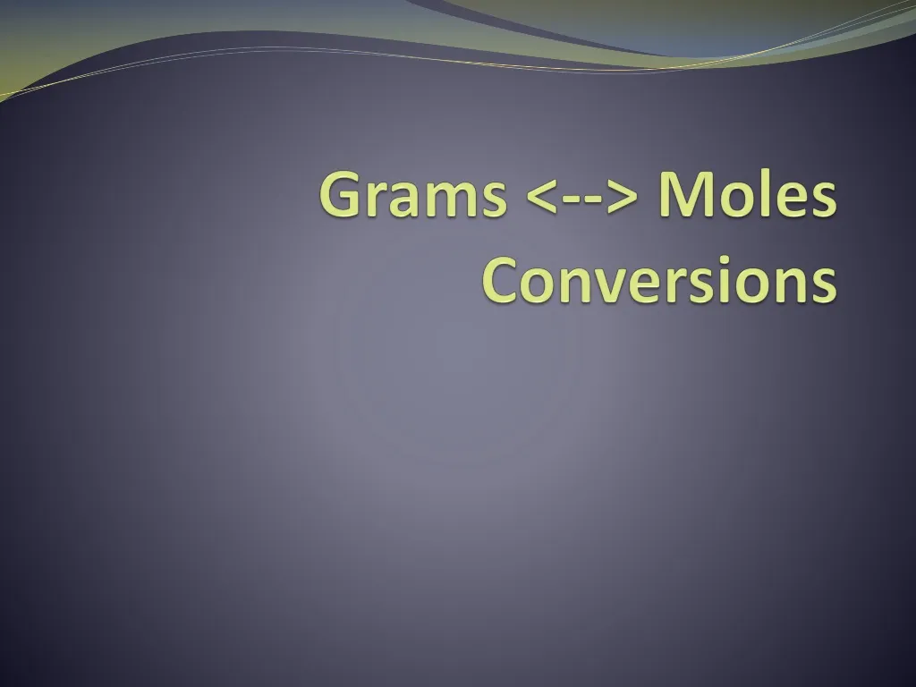grams moles conversions