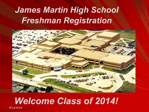James Martin High School Freshman Registration Welcome Class of 2014