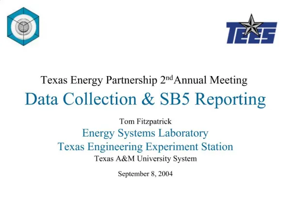 Texas Energy Partnership 2nd Annual Meeting Data Collection SB5 Reporting