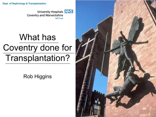 What has Coventry done for Transplantation Rob Higgins