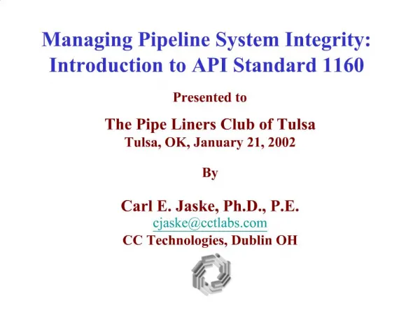 Managing Pipeline System Integrity: Introduction to API Standard 1160