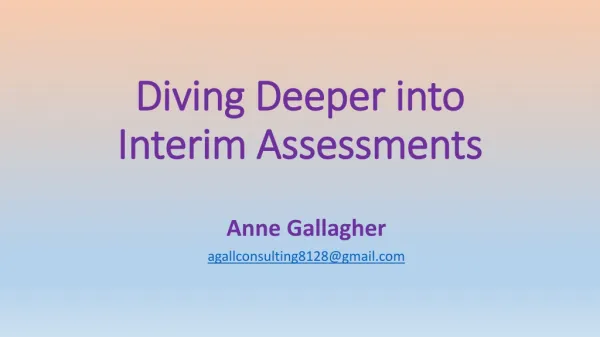 Diving Deeper into Interim Assessments