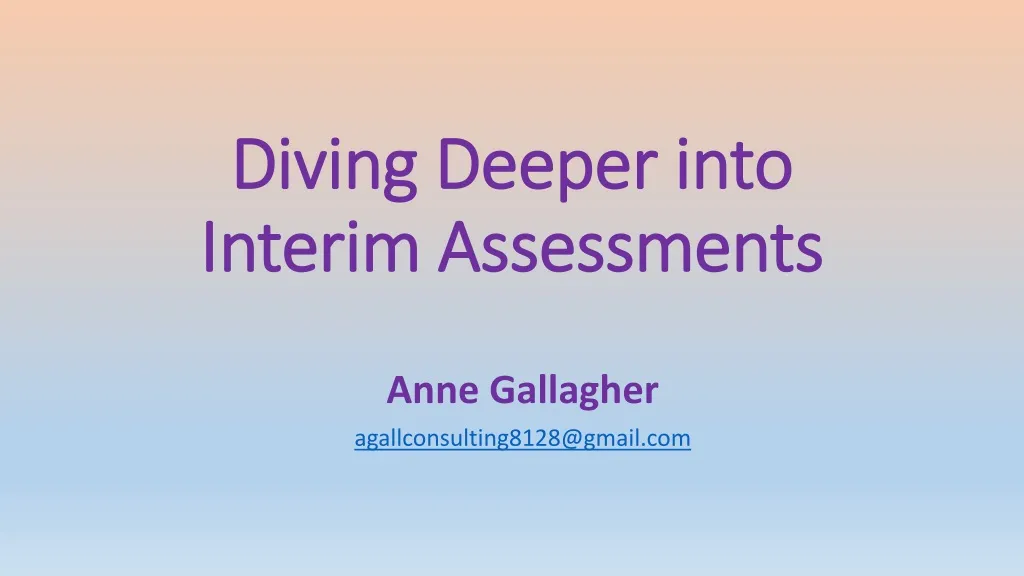 diving deeper into interim assessments