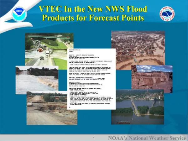 VTEC In the New NWS Flood Products for Forecast Points