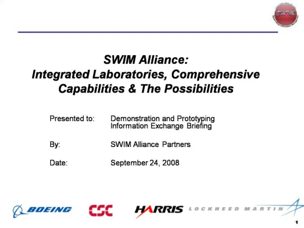 SWIM Alliance: Integrated Laboratories, Comprehensive Capabilities The Possibilities