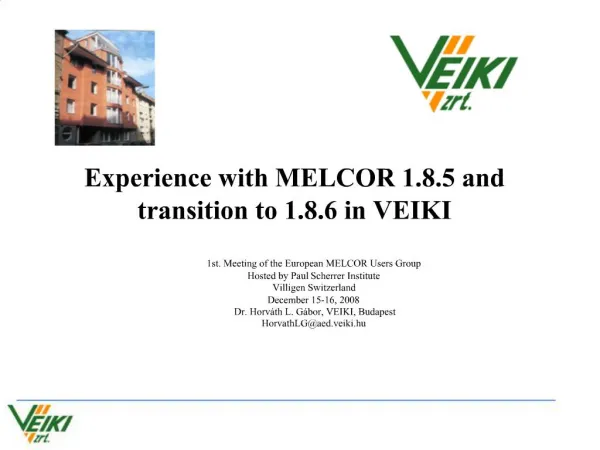 Experience with MELCOR 1.8.5 and transition to 1.8.6 in VEIKI